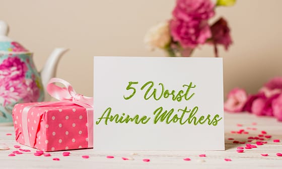 worst anime mothers header