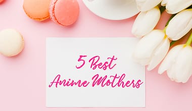 best anime mothers header