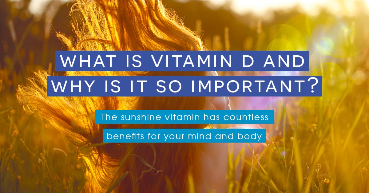 what is Vitamin D and why is it so important cover social media